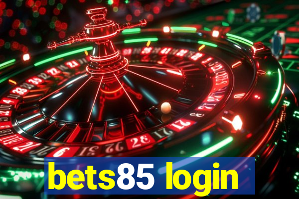 bets85 login